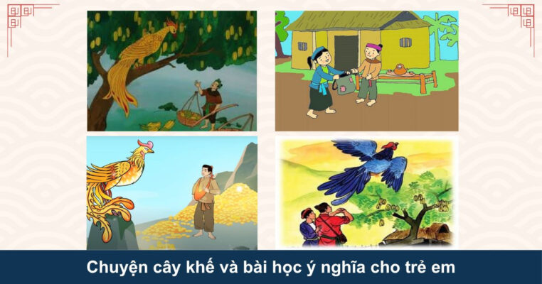 Chuyện cây khế và bài học ý nghĩa cho trẻ em