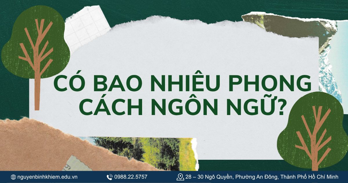 Có bao nhiêu phong cách ngôn ngữ?