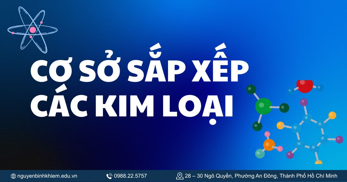 Cơ sở sắp xếp các kim loại