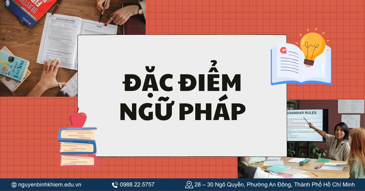 Đặc điểm ngữ pháp