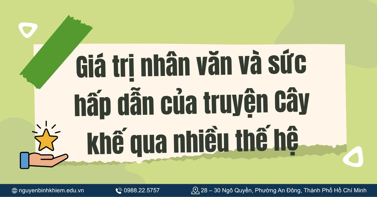 Giá trị nhân văn và sức hấp dẫn của truyện Cây khế qua nhiều thế hệ