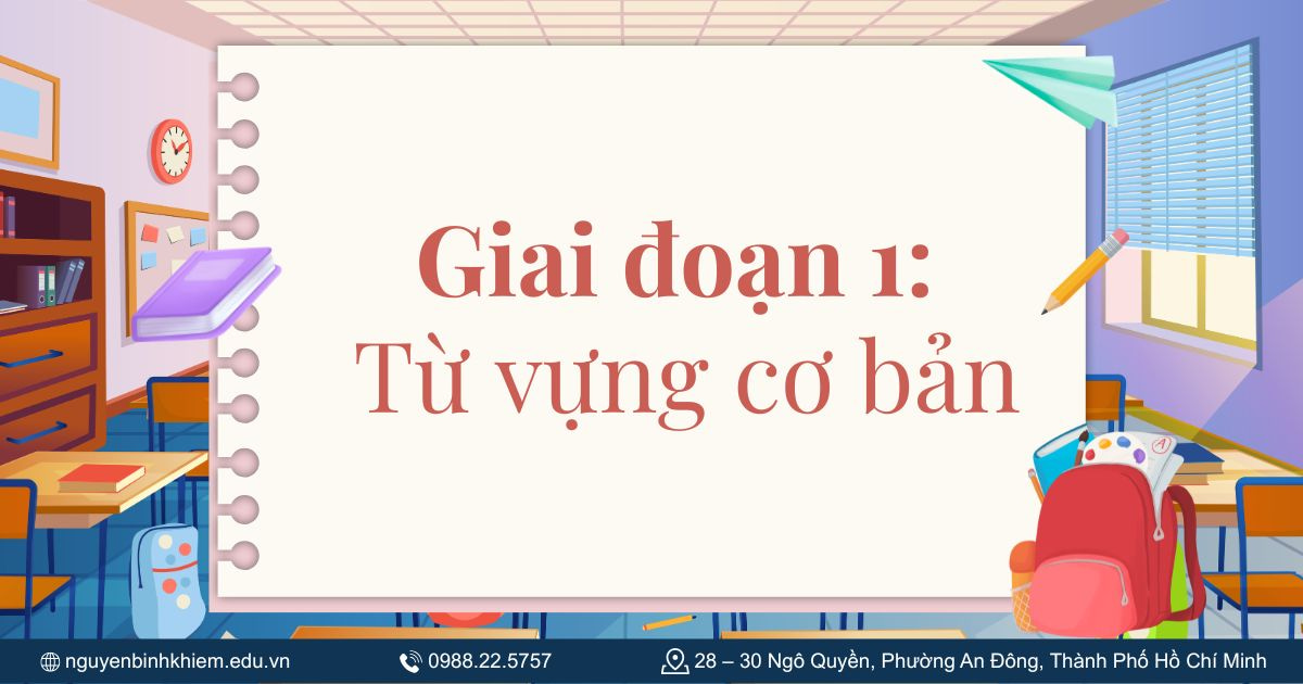 Giai đoạn 1: Từ vựng cơ bản