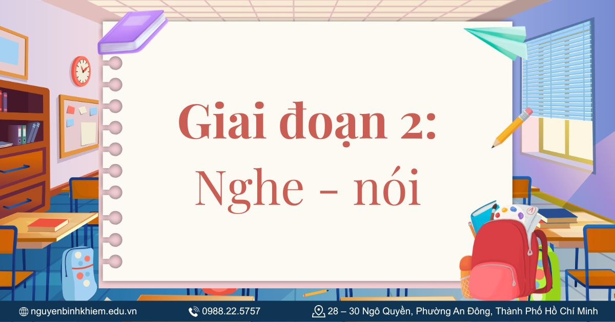Giai đoạn 2: Nghe - nói