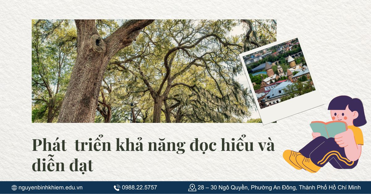 Giúp học sinh phát triển khả năng đọc hiểu và diễn đạt