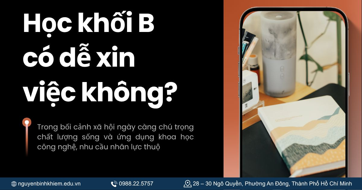 Học khối B có dễ xin việc không?