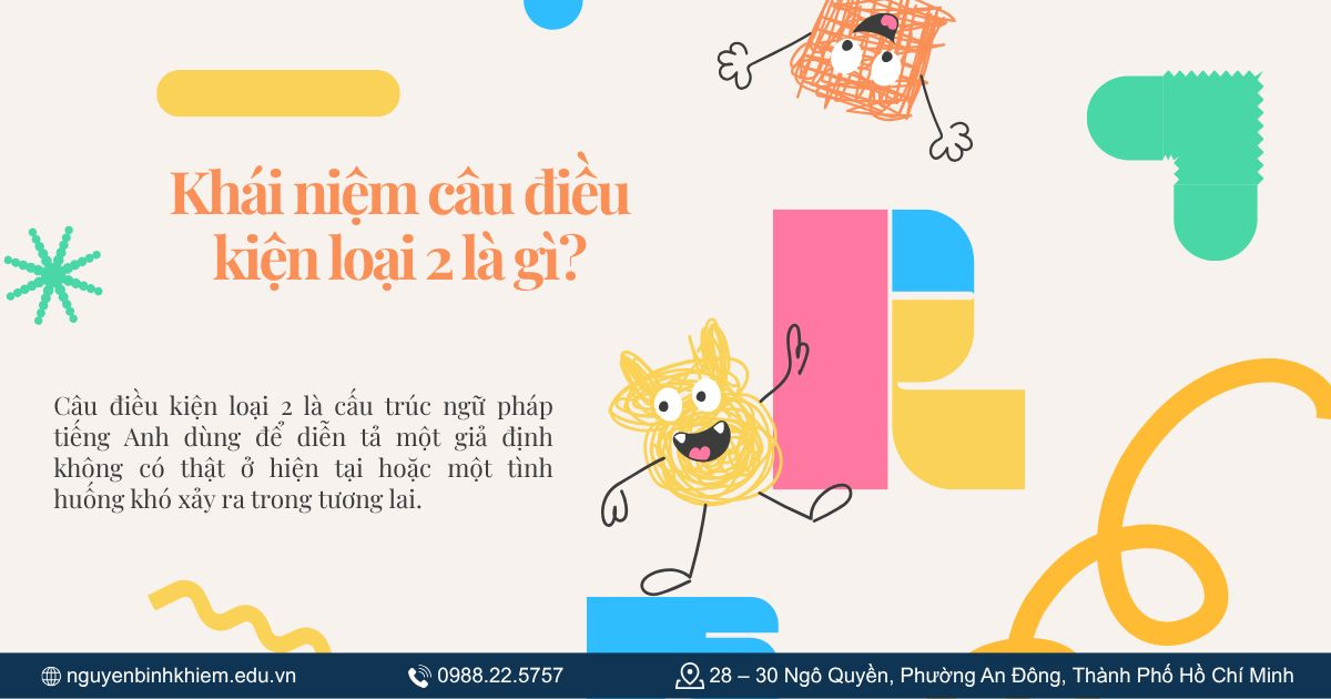 Khái niệm câu điều kiện loại 2 là gì?