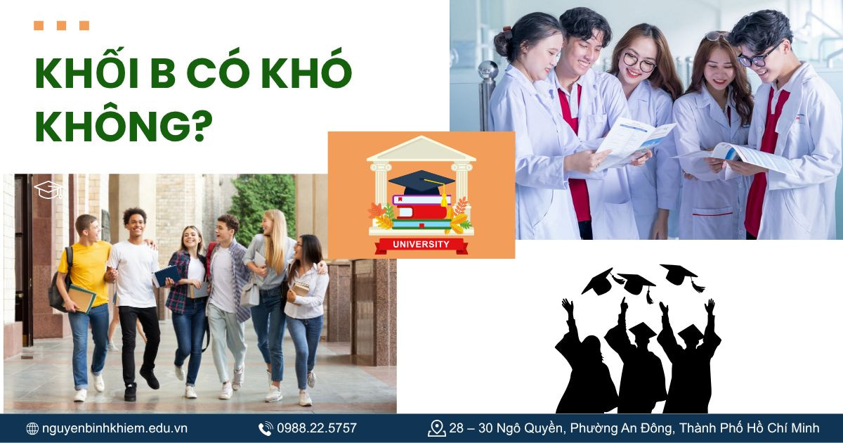 Khối B có khó không?