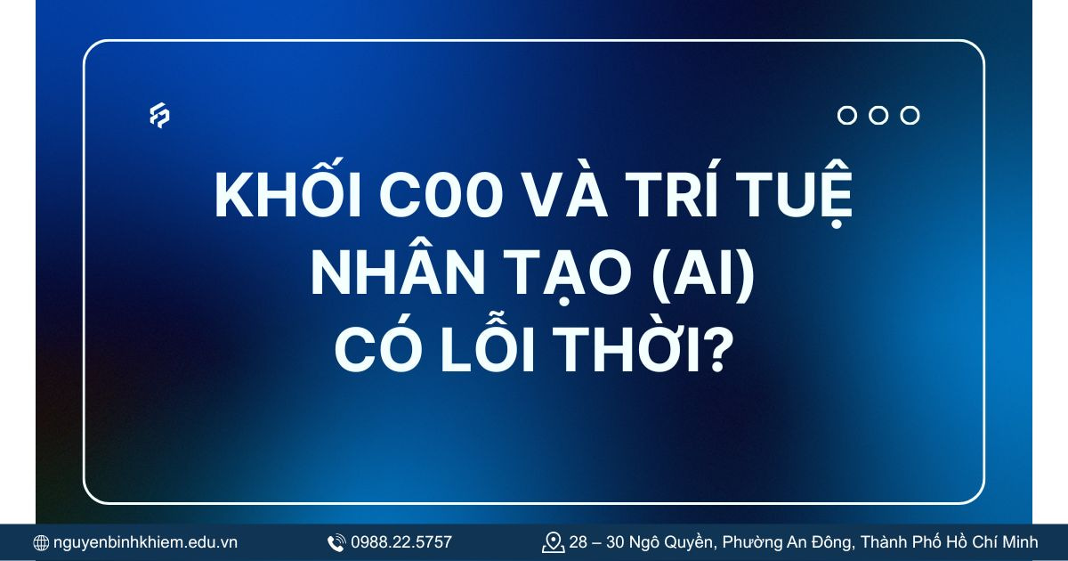 Khối C00 và trí tuệ nhân tạo (AI): Có lỗi thời?