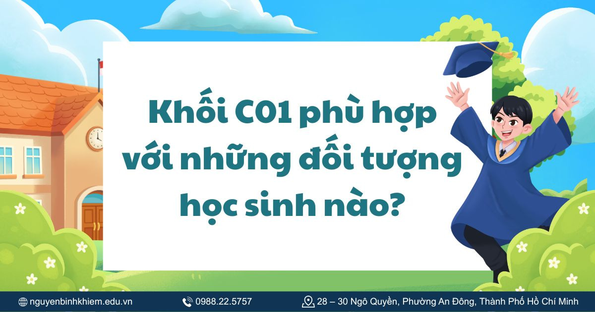Khối C01 phù hợp với những đối tượng học sinh nào?
