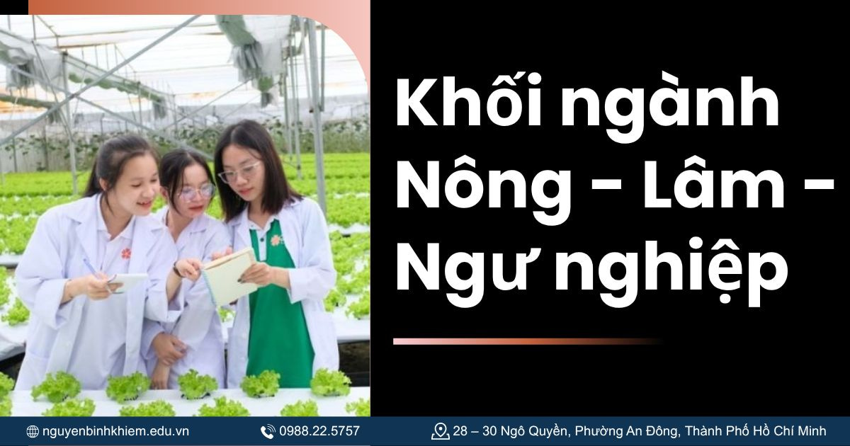 Khối ngành Nông - Lâm - Ngư nghiệp