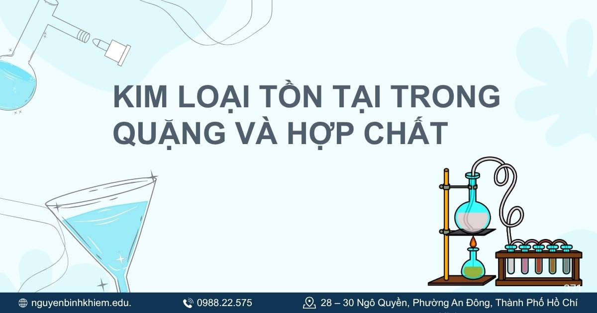 Kim loại tồn tại trong quặng và hợp chất