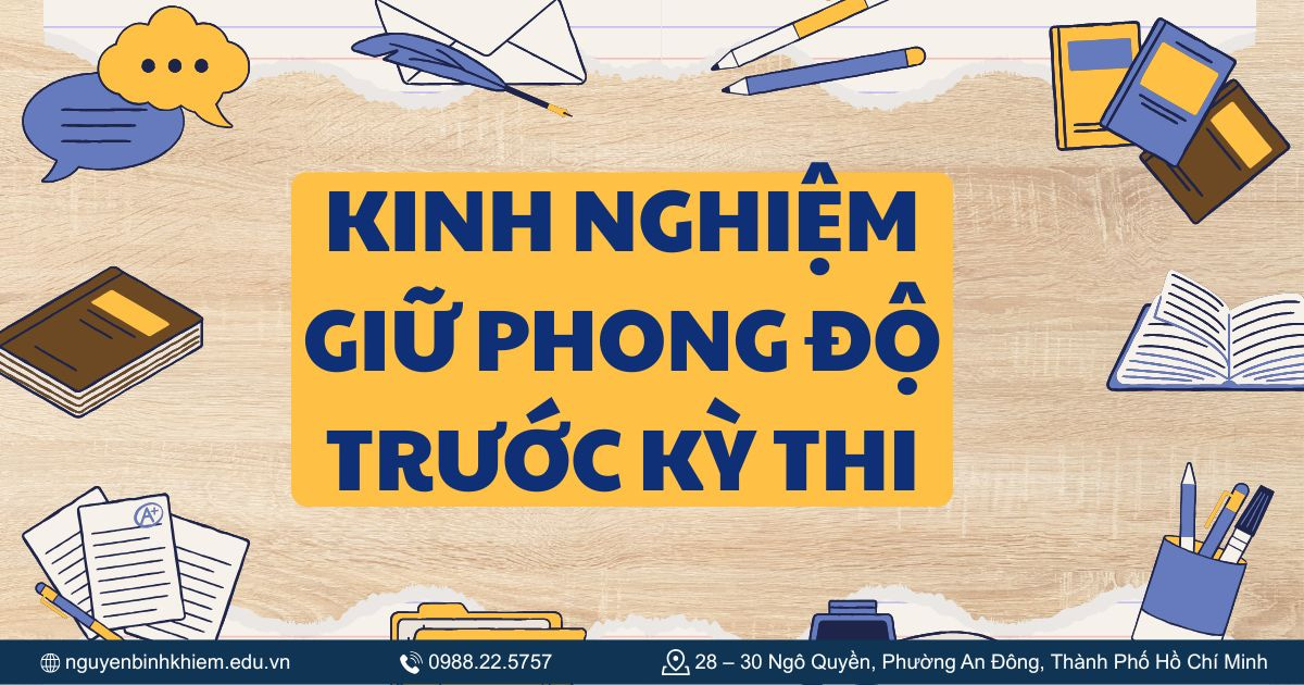 Kinh nghiệm giữ phong độ trước kỳ thi