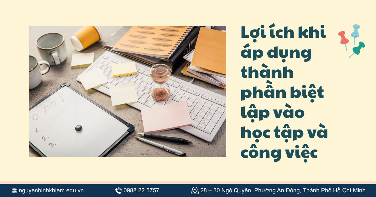 Lợi ích khi áp dụng thành phần biệt lập vào học tập và công việc