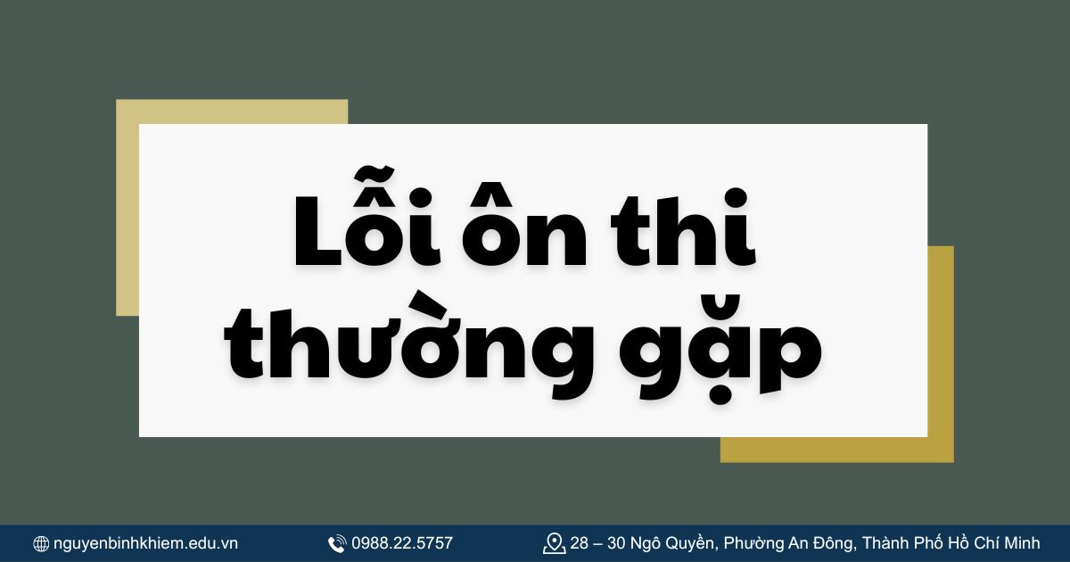 Lỗi ôn thi thường gặp