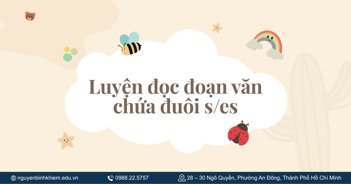 Luyện đọc đoạn văn chứa đuôi s/es