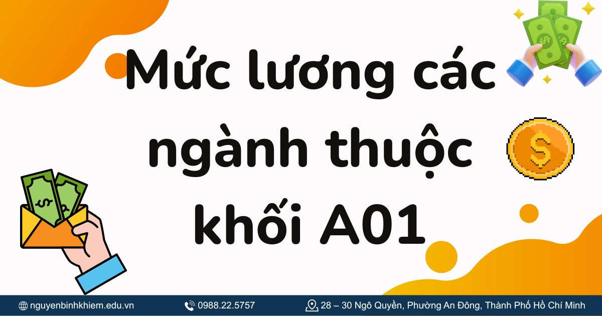 Mức lương các ngành thuộc khối A01