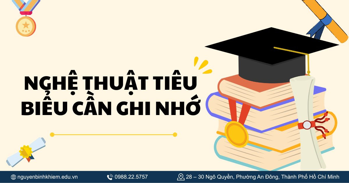 Nghệ thuật tiêu biểu cần ghi nhớ