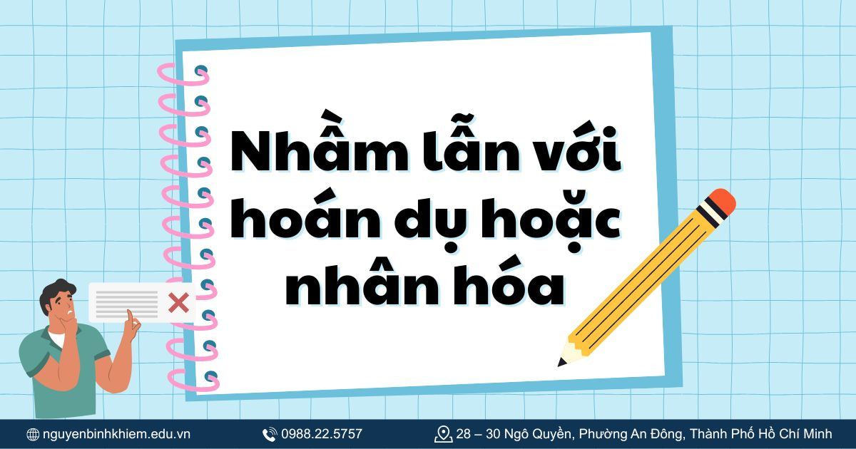 Nhầm lẫn với hoán dụ hoặc nhân hóa