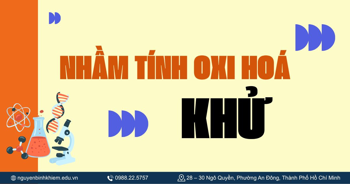 Nhầm tính oxi hóa và tính khử