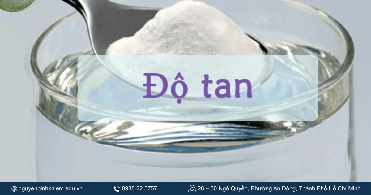 Nhiệt độ ảnh hưởng đến độ tan của chất