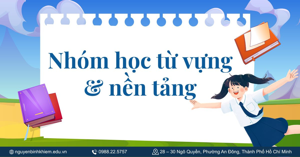 Nhóm học từ vựng & nền tảng