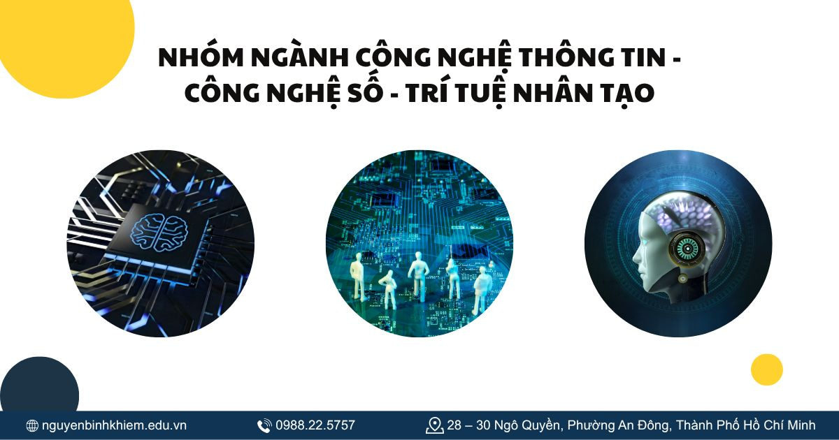 Nhóm ngành Công nghệ thông tin - Công nghệ số - Trí tuệ nhân tạo