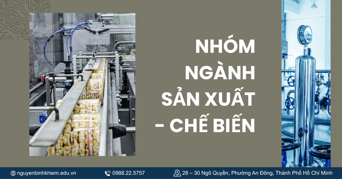 Nhóm ngành Sản xuất - Chế biến
