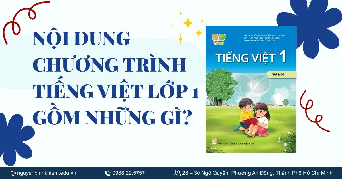 Nội dung chương trình Tiếng Việt lớp 1 gồm những gì?