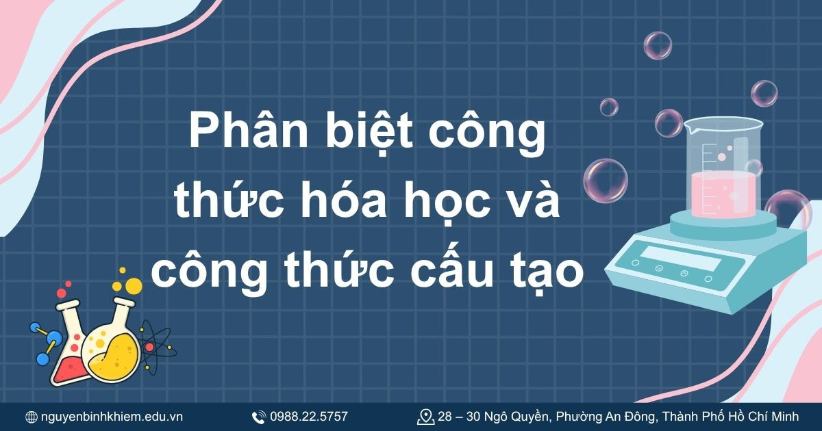 Phân biệt công thức hóa học và công thức cấu tạo