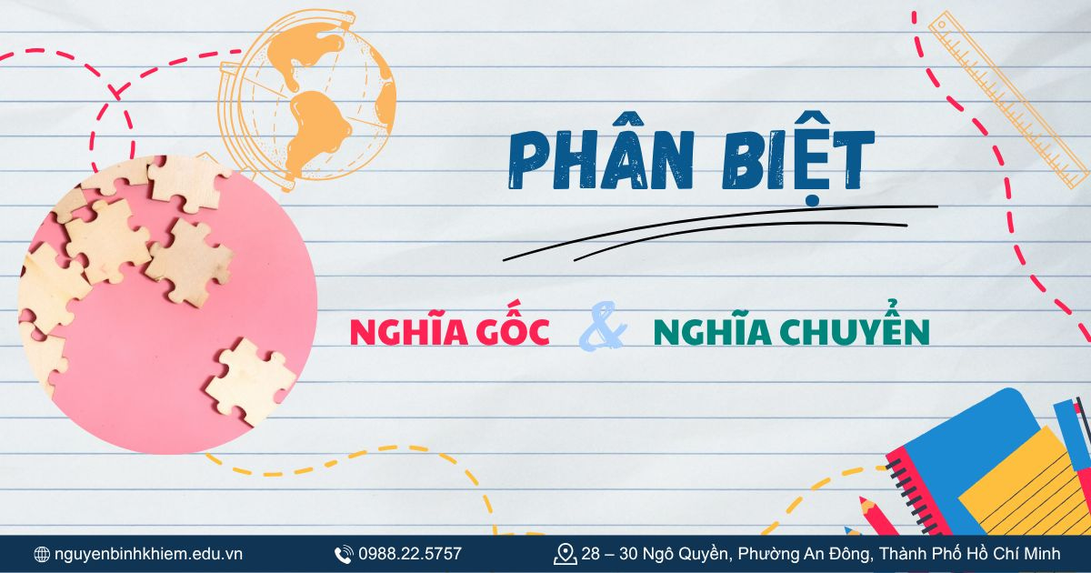 Phân biệt nghĩa gốc và nghĩa chuyển