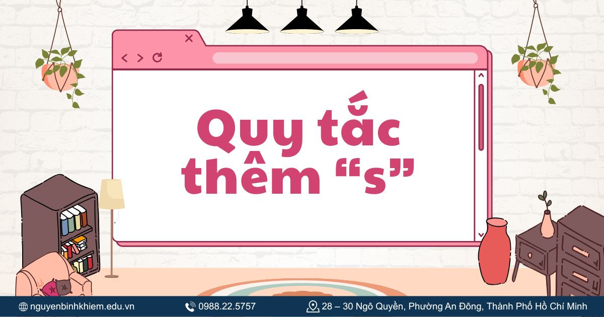 Quy tắc thêm “s”