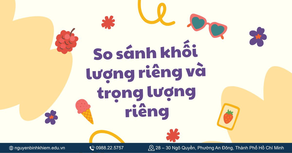 So sánh khối lượng riêng và trọng lượng riêng