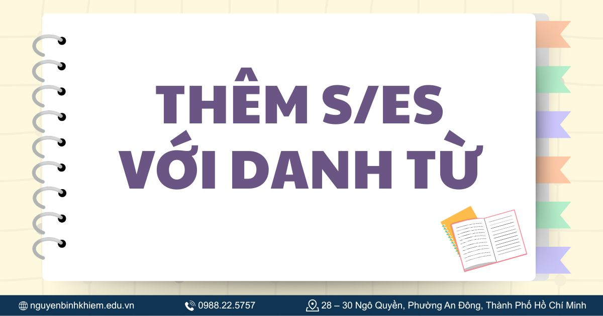 Thêm s/es với danh từ
