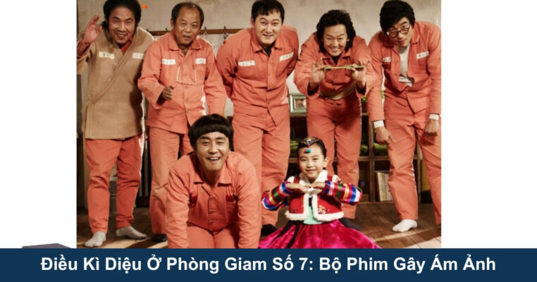 Thumbnail điều kì diệu ở phòng giam số 7