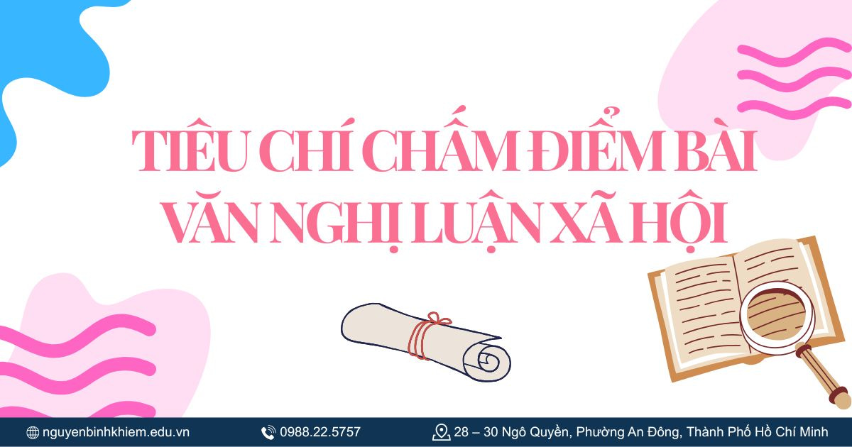 Tiêu chí chấm điểm bài văn nghị luận xã hội