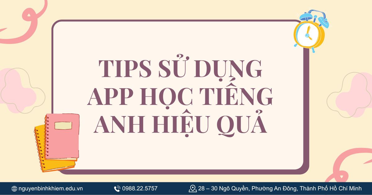 Tips sử dụng app học tiếng Anh hiệu quả