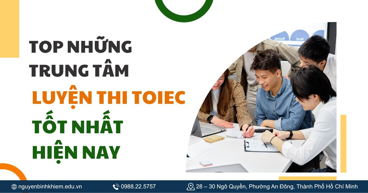 Top trung tâm luyện thi TOEIC tốt nhất TP.HCM