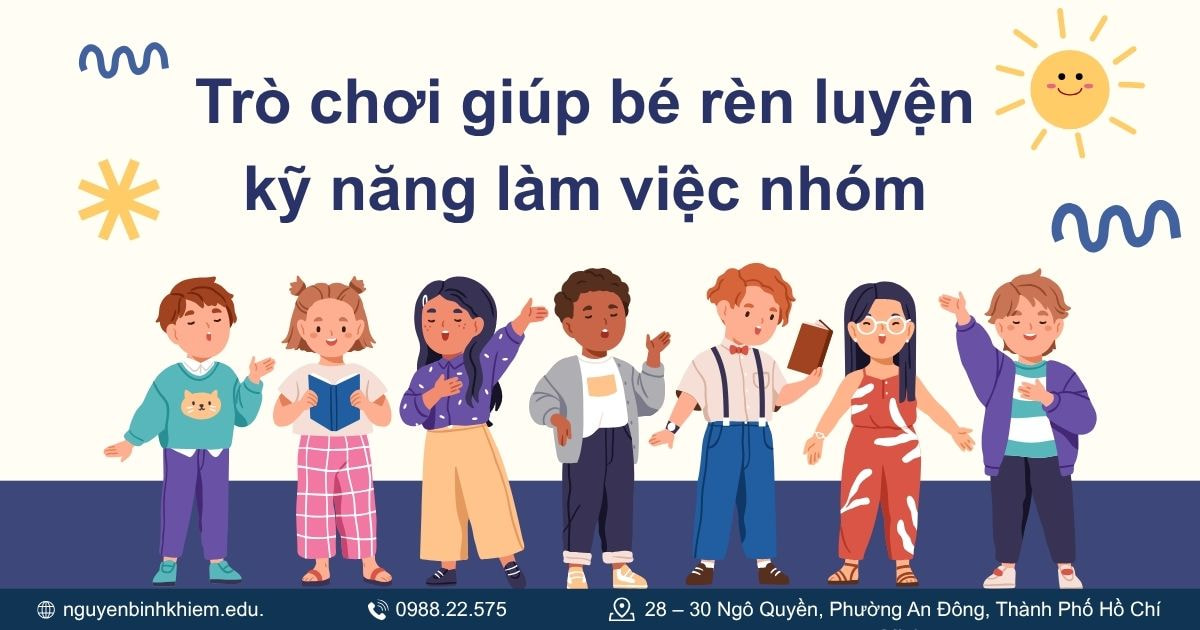 Trò chơi giúp bé rèn luyện kỹ năng làm việc nhóm