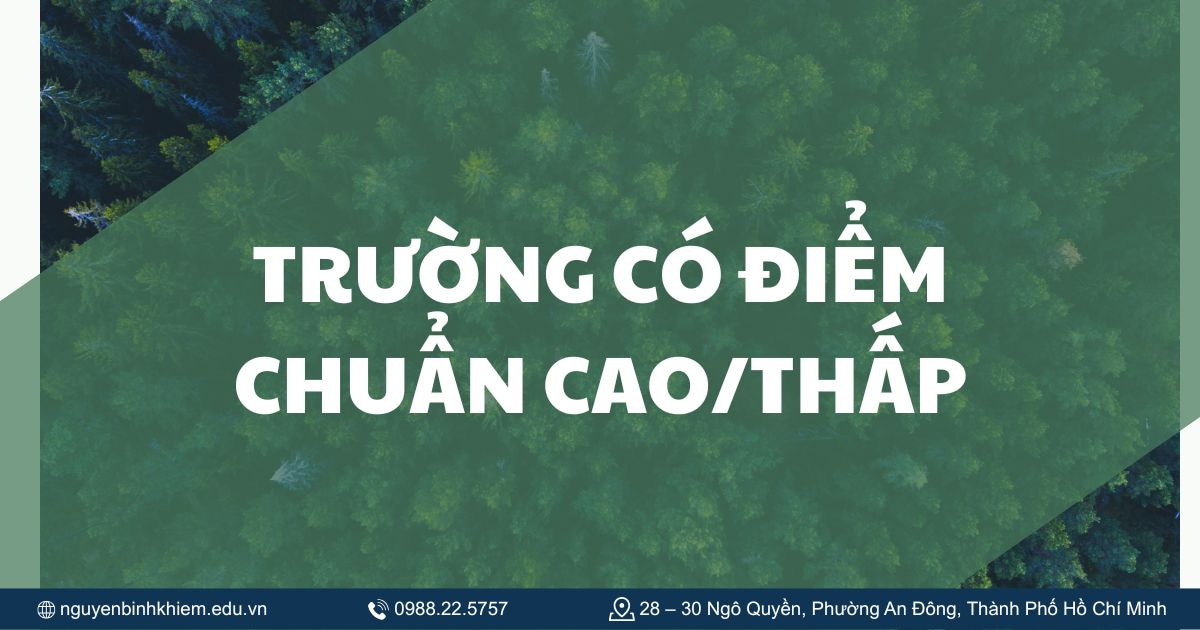 Trường có điểm chuẩn cao/thấp