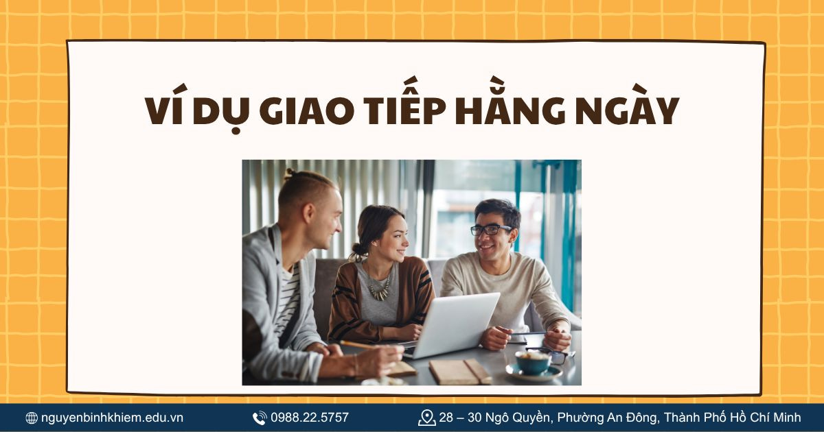 Ví dụ giao tiếp hằng ngày