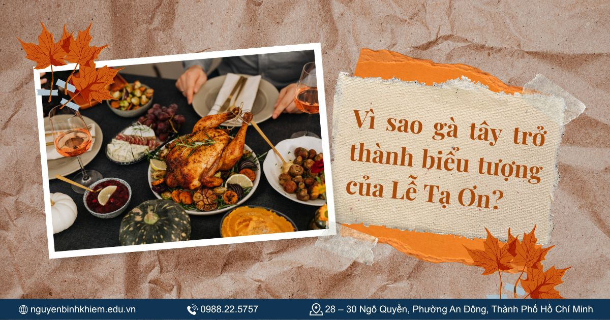 Vì sao gà tây trở thành biểu tượng của Lễ Tạ Ơn?