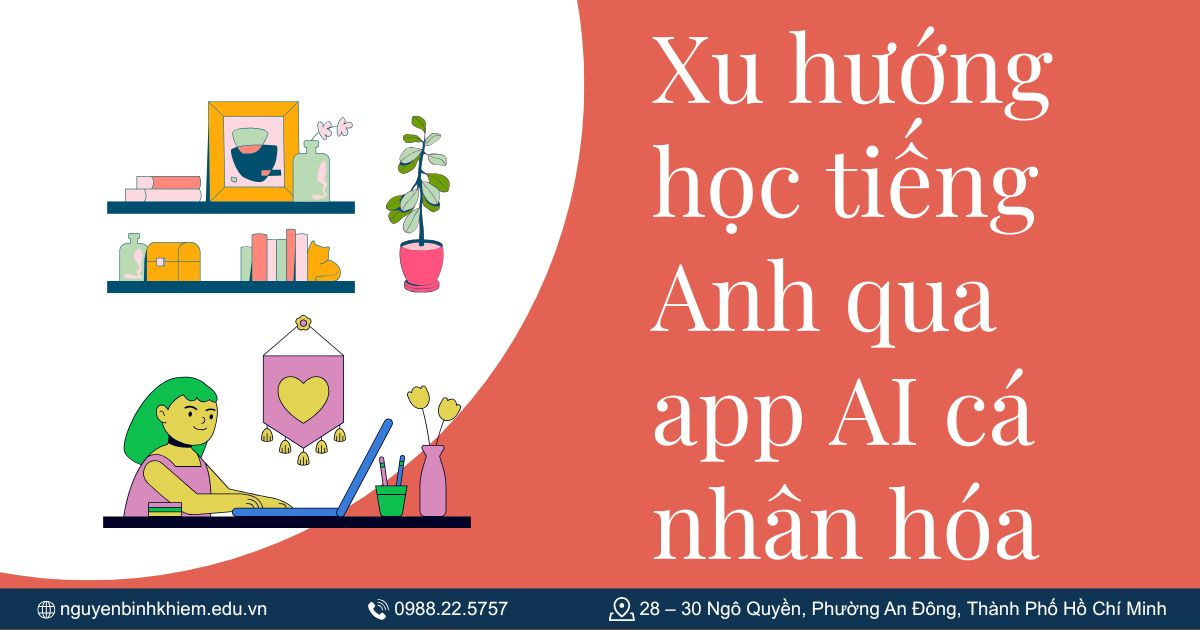 Xu hướng học tiếng Anh qua app AI cá nhân hóa