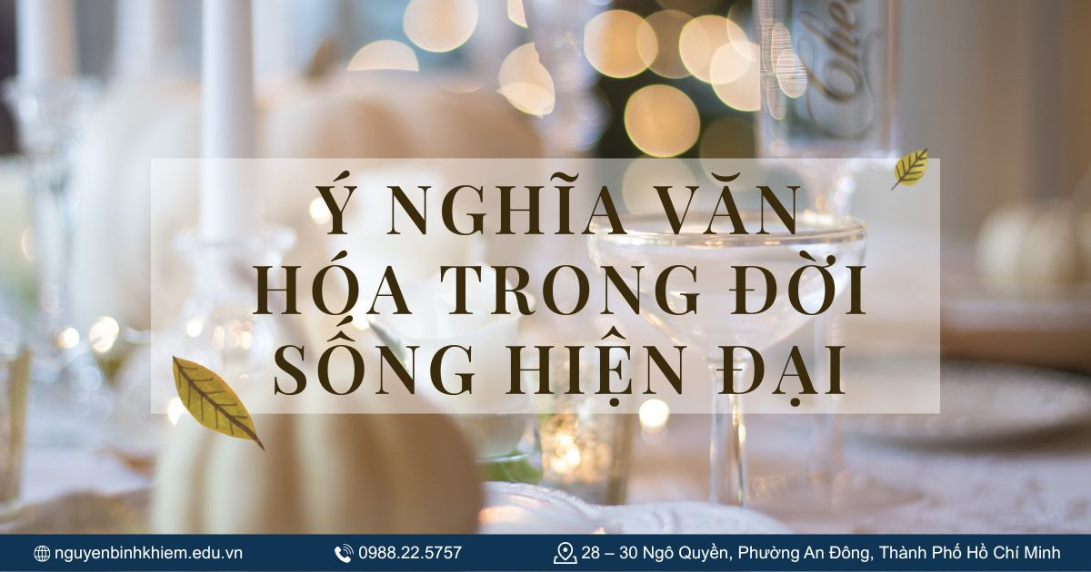 Ý nghĩa văn hóa trong đời sống hiện đại