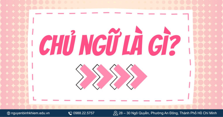 Chủ ngữ là gì?