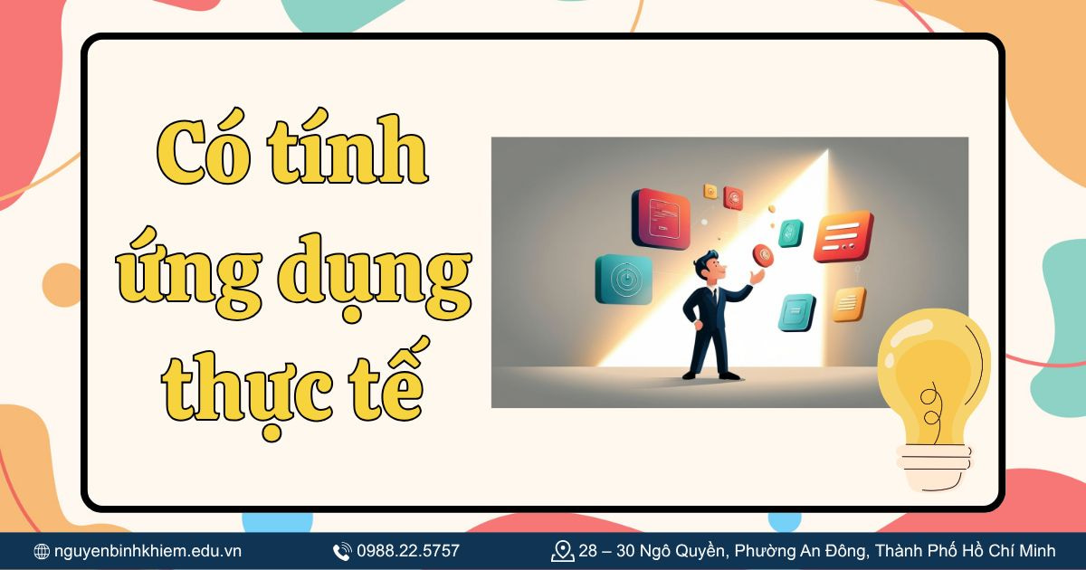 Có tính ứng dụng thực tế