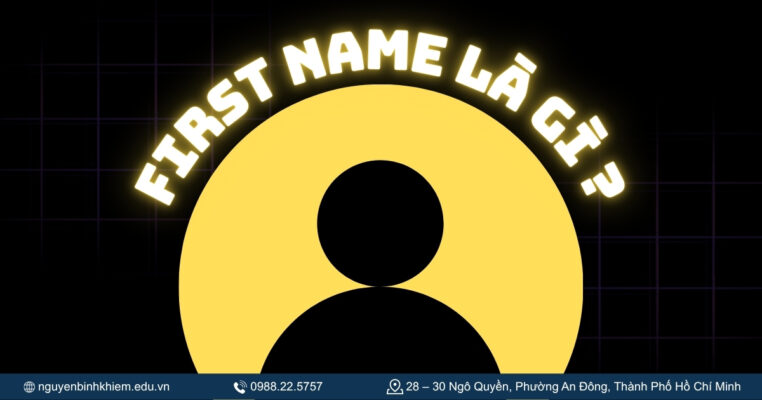 First Name là gì?