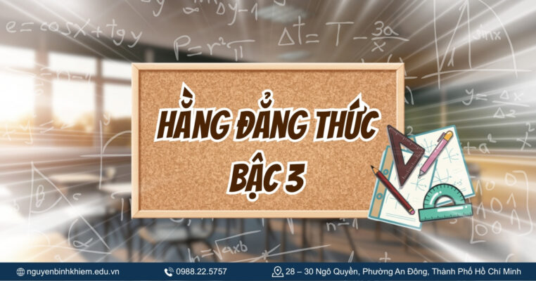 Hằng đẳng thức bậc 3