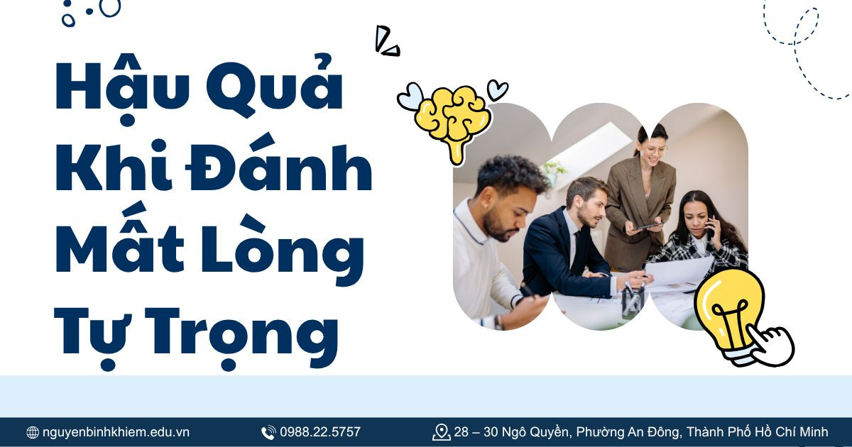 Hậu Quả Khi Đánh Mất Lòng Tự Trọng
