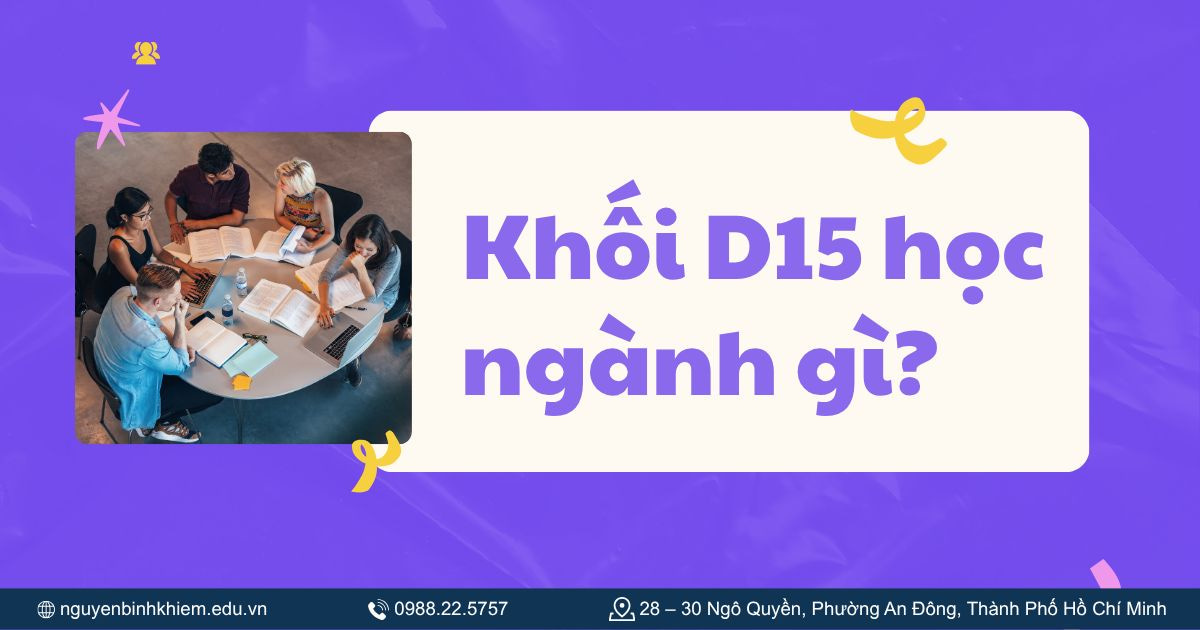 Khối D15 học ngành gì?