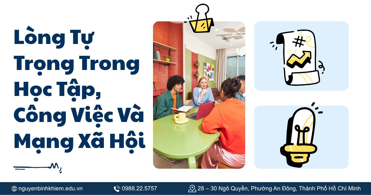 Lòng Tự Trọng Trong Học Tập, Công Việc Và Mạng Xã Hội